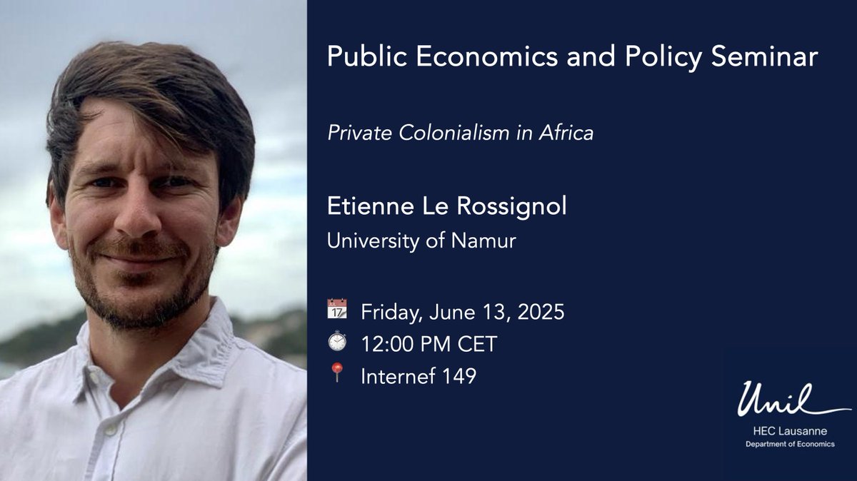📢 Join us tomorrow for the Public Economics and Policy Seminar featuring Etienne Le Rossignol from <a href="/UNamur/">UNamur</a>! He'll talk about: "Private Colonialism in Africa". Don't miss this insightful discussion! 🌟 #EconomicsSeminar #ThisIsEconomics
👉 Details: bit.ly/4mZdI4W