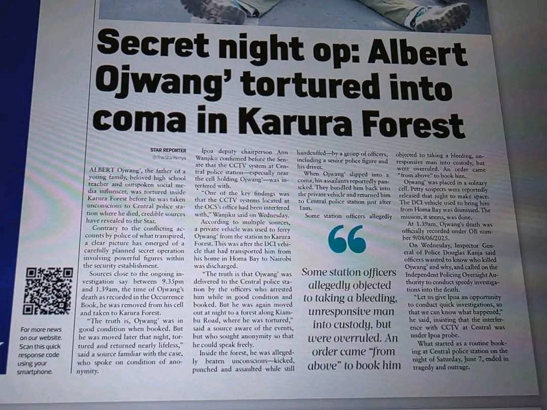 The probe into the gruesome murder of Albert Ojwang has many glaring gaps...

QUESTIONS:

1. When Albert was booked at the central police station, he was in good condition but was later moved at night. Can we believe that officers at the station had nothing to do with this crime?