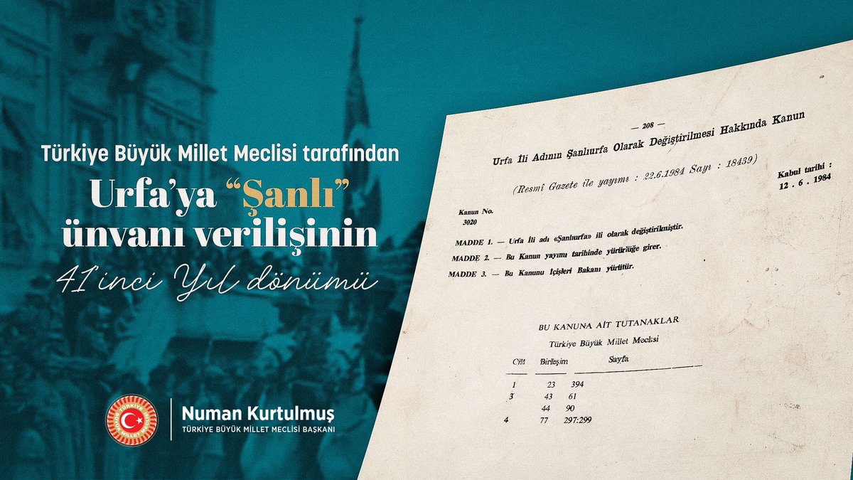İstiklâl mücadelemizde gerçekleştirdiği eşsiz kahramanlık ve direnişle, hürriyetinden asla taviz vermeyeceğini tüm dünyaya kanıtlayan Urfa’ya, Gazi Meclisimiz tarafından “Şanlı” ünvanı verilişinin 41’inci yıl dönümünü kutluyorum.

Bu anlamlı gün vesilesiyle, vatanı uğruna şehid