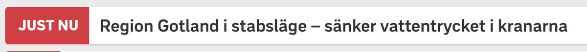 Jädrar vad vi i media gillar ordet stabsläge. Tror knappt någon vet vad det betyder. Men låter lite som helikoptrar, viktiga möten i källare och militärer. 

Man kunde ju kört: "Gotland sänker vattentrycket"