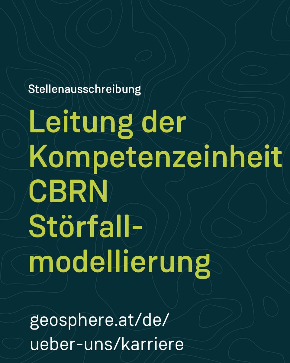 GeoSphere_AT's tweet image. #Job: Leitung der Kompetenzeinheit CBRN (chemisch, biologisch, radiologisch, nuklear) Störfallmodellierung. Vollzeit, Wien. Infos auf bit.ly/45USHlN