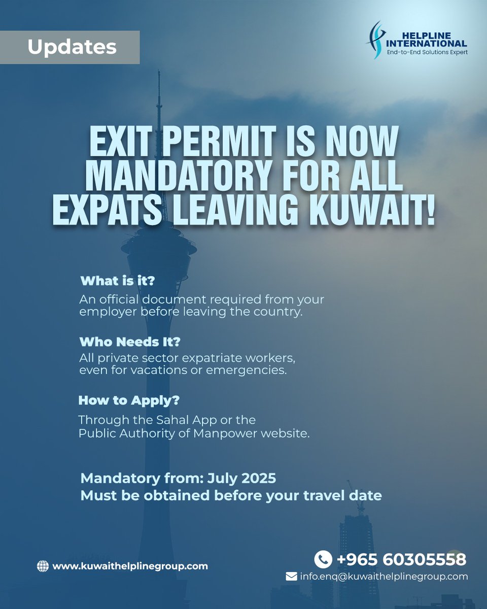 HelplineKuwait's tweet image. 🚨 Kuwait Update for Expats!
Starting July 2025, all expatriate workers in the private sector must obtain an Exit Permit from their employer before leaving the country – even for vacations or emergencies. 📌 Stay informed. Stay prepared
#kuwaitexitpermit #Kuwaitlaborlaw