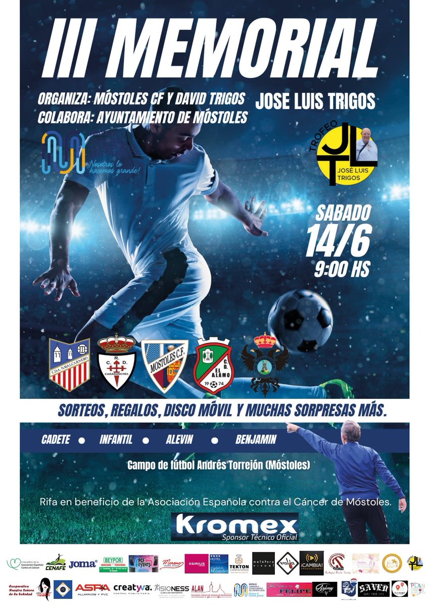 MÓSTOLES SOLIDARIO 🤝

El Móstoles CF, David Trigos y Ayuntamiento de Móstoles presentan el "III Memorial Jose Luis Trigos" trofeo benéfico para la Asociación Española contra el Càncer, el próximo 14 de junio en el 🏟️ Andrés Torrejón

🎛️ DISCO MÓVIL, RIFAS Y MUCHO FÚTBOL.