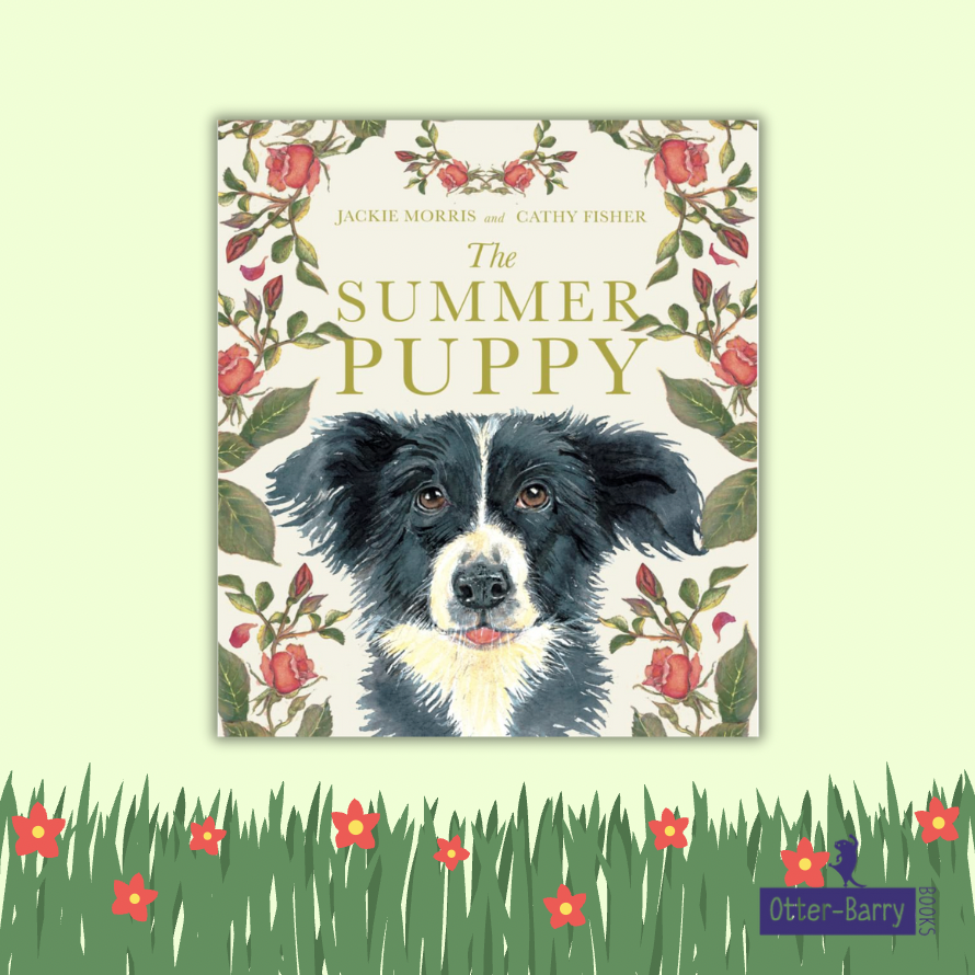Happy Publication Day to The Summer Puppy!🐶

From a little furry bundle, Rosie the puppy grows, learns, and explores her world...

Available at OtterBarryBooks.com 

Congratulations to Jackie Morris and Cathy Fisher! 

#newbook #kidbooks #publicationday