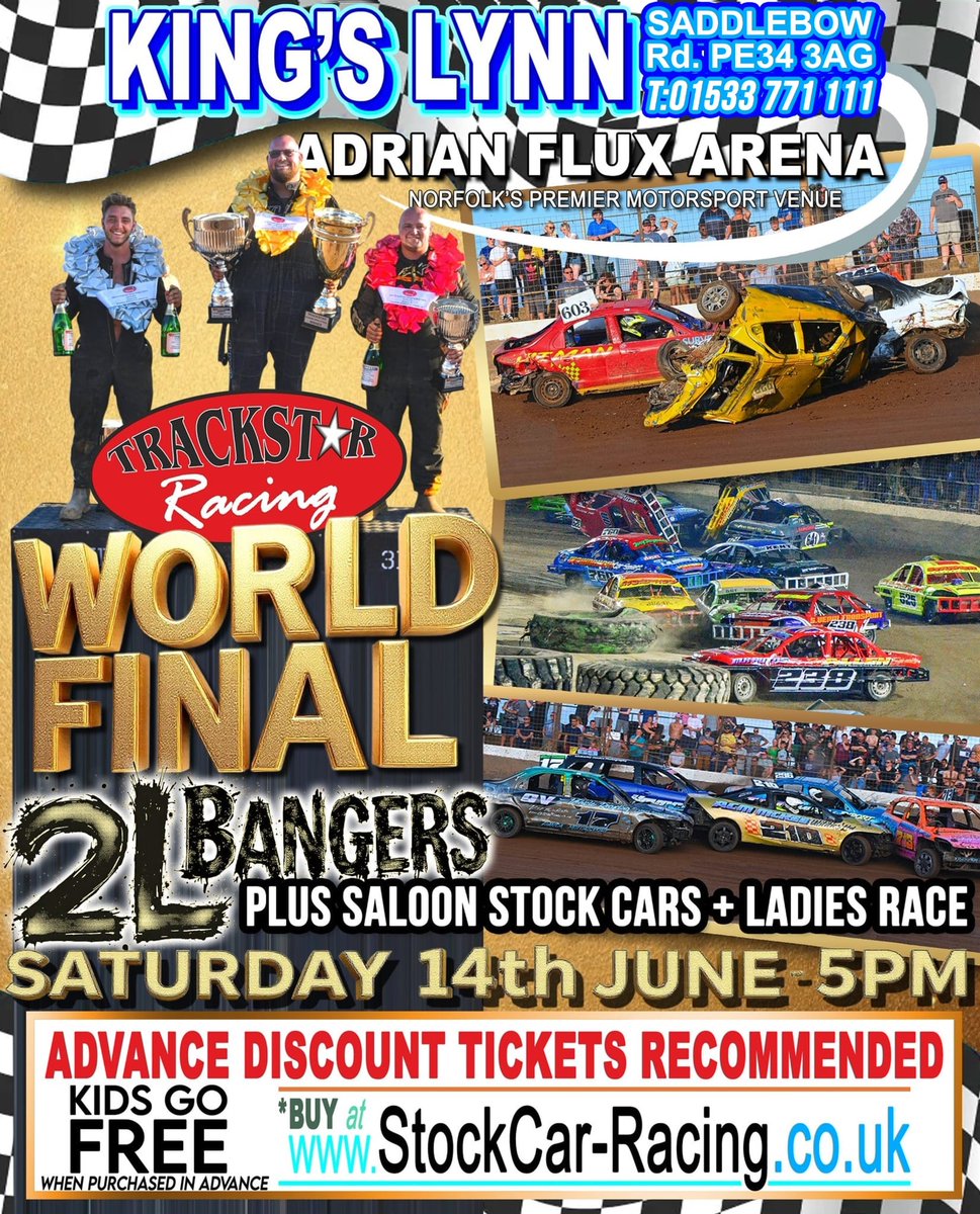 🚨🏁 BANGER WORLD FINAL – SATURDAY, 14 JUNE! 🏁🚨

Get ready for the ultimate showdown at King's Lynn! The Banger World Final is here, bringing high-speed chaos, jaw-dropping action, and unmissable racing from the Saloon Stock Cars!

Advance discount tickets available now on our