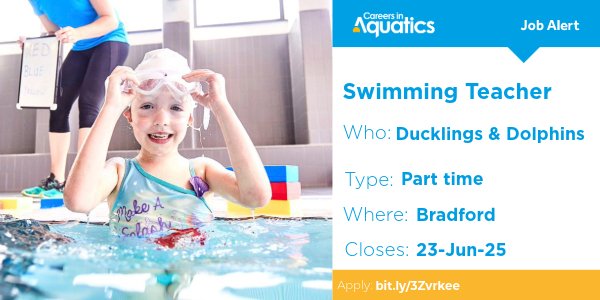 Job Alert | Swimming Teacher needed at Ducklings and Dolphins in Bradford.

Closes: 23 June 2025
Apply: bit.ly/3Zvrkee