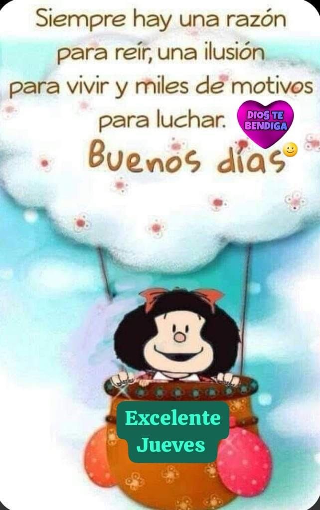 Siempre hay una razón para reír, una ilusión para vivir y miles de Motivos para luchar. Buenos días!! Les deseo #FelizJuevesATodos #Animo #MafaldaDice 
 <a href="/cgf59/">carlos garza falla</a> <a href="/sandritacorral/">Sandra Corral</a> <a href="/fdodiaznaranjo/">Naranjo.·.</a>