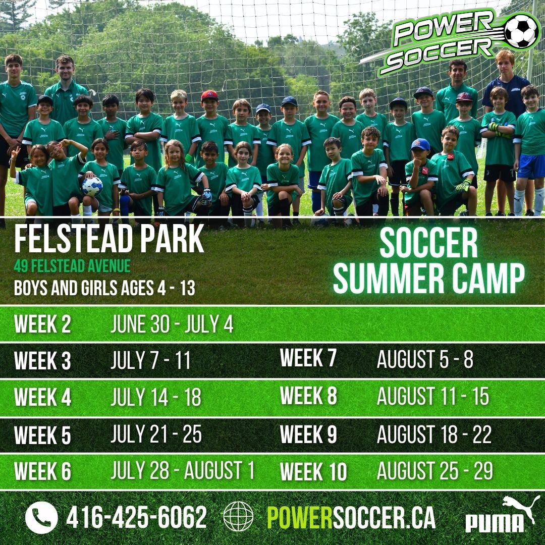 9 Weeks of soccer fun at Felstead Park!

Don’t miss out on our soccer summer camp, which will be at Felstead Park, starting June 30th!

We can’t wait to see you all there to develop new skills and have fun!

Register today at powersoccer.ca/search/camp/9!

See you this summer!