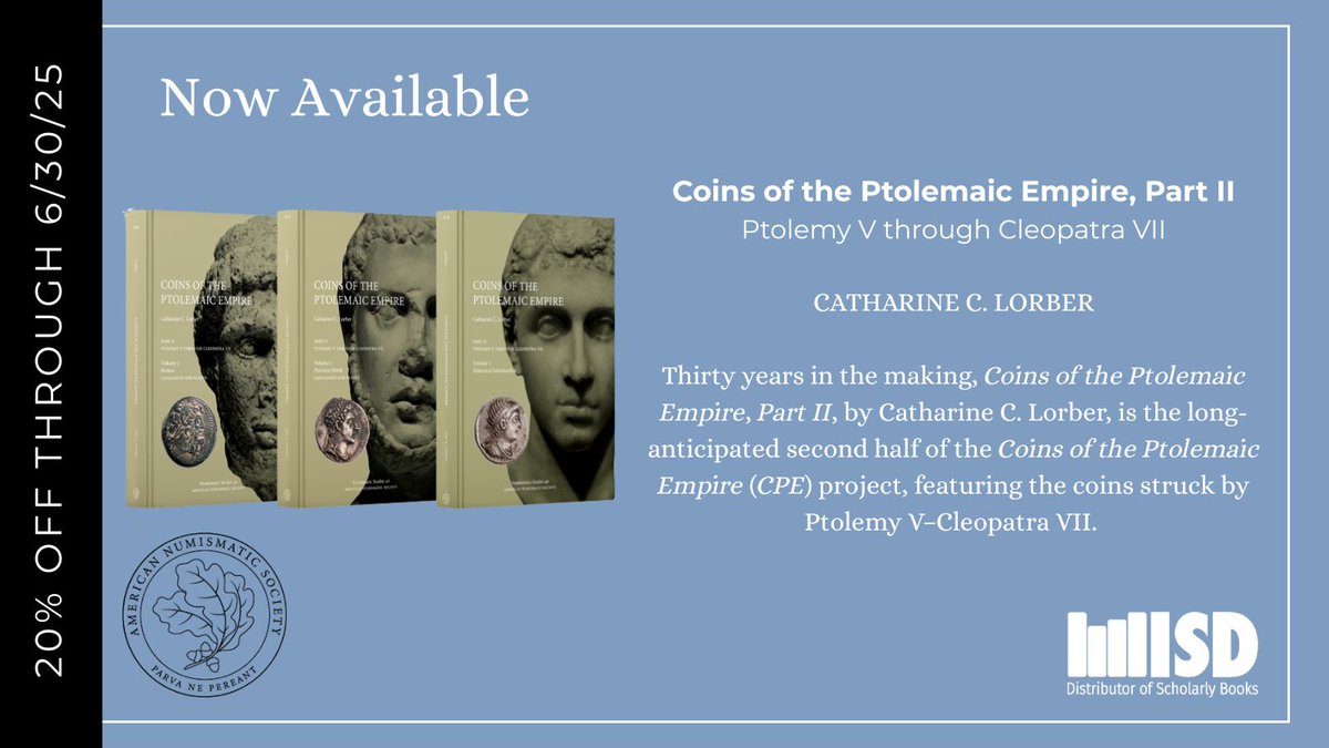isdistribution's tweet image. Now Available from @ANSCoins: Catharine C. Lorber's "Coins of the Ptolemaic Empire, Part II"
20% off with promotional code 2891-25. Valid through 6/30/2025.
#Numismatics #Coins #Antiquity #PtolemaicEmpire #Greek #Egypt