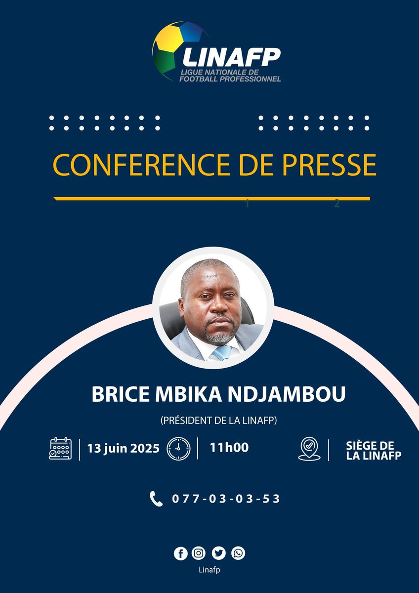 [INFO SUR LE NET]
𝗖𝗢𝗠𝗠𝗨𝗡𝗜𝗤𝗨𝗘́ 𝗗𝗘 𝗣𝗥𝗘𝗦𝗦𝗘
La Ligue Nationale de Football Professionnel (LINAFP) a le plaisir de convier les professionnels des médias à une conférence de presse animée par son Président, Monsieur 𝗕𝗿𝗶𝗰𝗲 𝗠𝗕𝗜𝗞𝗔 𝗡𝗗𝗝𝗔𝗠𝗕𝗢𝗨.