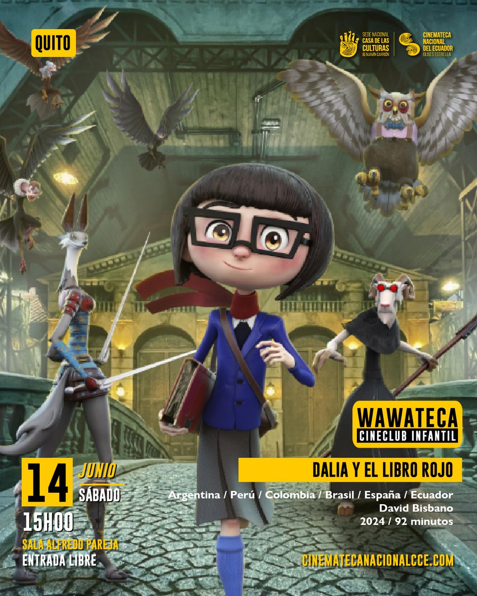 Cinemateca Nacional del Ecuador (@cinemateca_ec) on Twitter photo ✨ Cineclub infantil Wawateca✨
🟡 Dalia y el libro rojo
🟡 sábado 14 de junio del 2025
🟡 15h00
🟡 Sala de cine Alfredo Pareja - Quito
🟡 Entrada libre
Edad recomendada: 6 años en adelante.
En castellano.
🟡 Cartelera: 👇
cinematecanacionalcce.com/cartelera
🟨 <a href="/CasadelaCultura/">Casa de la Cultura Ecuatoriana</a> ✨ Cineclub infantil Wawateca✨
🟡 Dalia y el libro rojo
🟡 sábado 14 de junio del 2025
🟡 15h00
🟡 Sala de cine Alfredo Pareja - Quito
🟡 Entrada libre
Edad recomendada: 6 años en adelante.
En castellano.
🟡 Cartelera: 👇
cinematecanacionalcce.com/cartelera
🟨 <a href="/CasadelaCultura/">Casa de la Cultura Ecuatoriana</a>