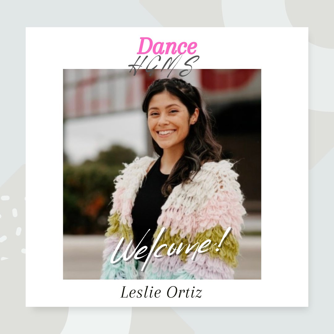 Ms. Ortiz is a new dance teacher at HGMS! Welcome.