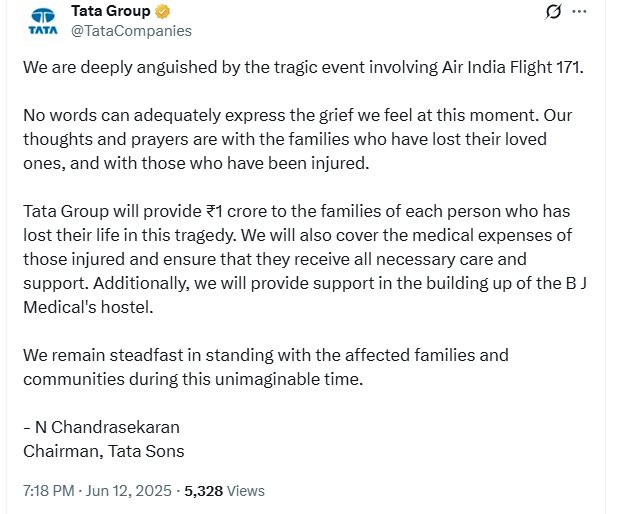 AdityaRajKaul's tweet photo. Tata Group will provide Rs 1 crore to the families of each person who has lost their life in this tragedy. We will also cover the medical expenses of those injured and ensure that they receive all necessary care and support. Additionally, we will provide support in the building up of the BJ Medical's hostel: N Chandrasekaran Chairman, Tata Sons