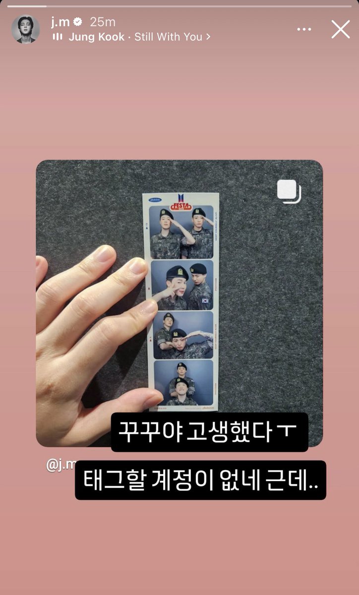 explainkm's tweet image. jimin's instagrom story:

kkukku-ya, you worked hard* ㅜ
there isn't an account to tag though..

* = you went through a lot

his song choice: STILL WITH YOU 😭