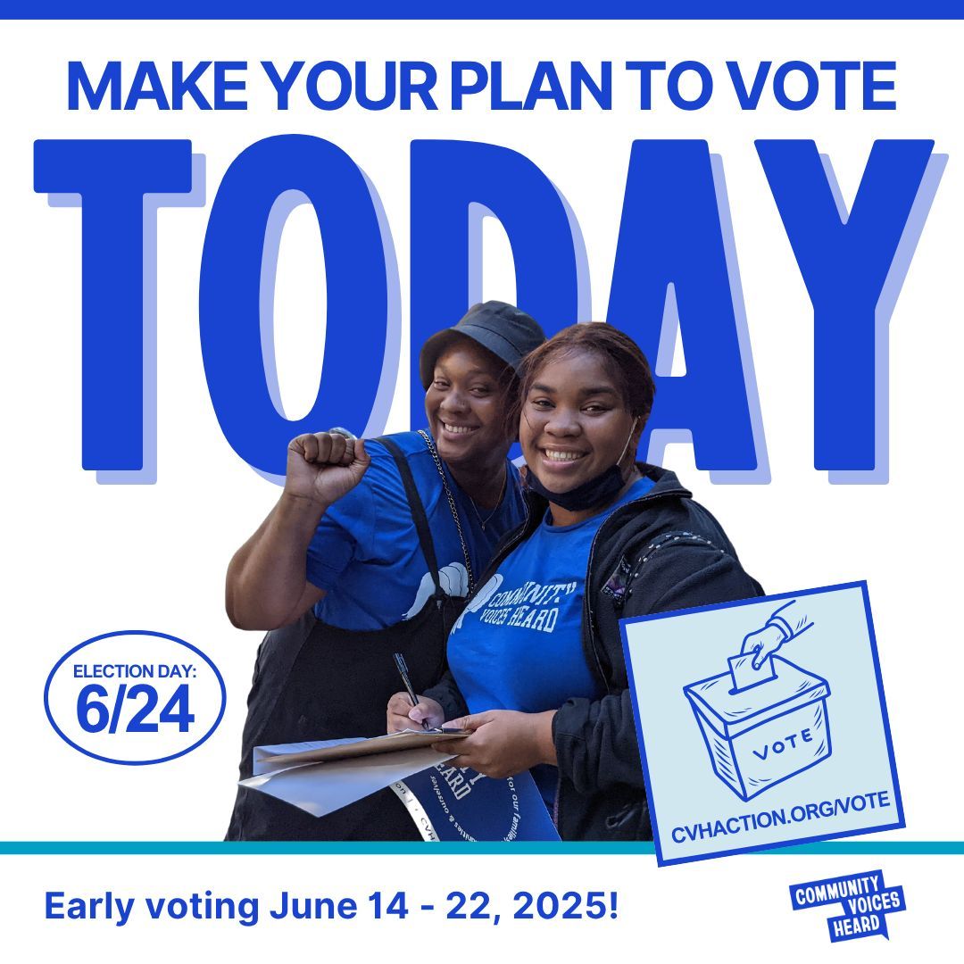TODAY is the day to make your voting plan! Election Day is June 24th, Early Voting runs June 14-22. Find your polling location, check your registration, and commit to showing up. 

Your community is counting on you! Questions? We've got you: cvhaction.org/vote #Vote