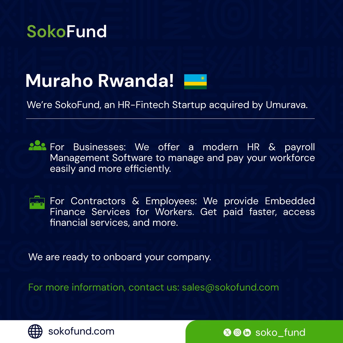 Muraho Rwanda! 🇷🇼

SokoFund is acquired by <a href="/Umurava_/">Umurava</a> , and we are now live!

We are an HR-Fintech Platform offering:

✅ HR &amp; Payroll Management Software Solution for businesses
✅ Embedded Finance Services for the employees and contractors.