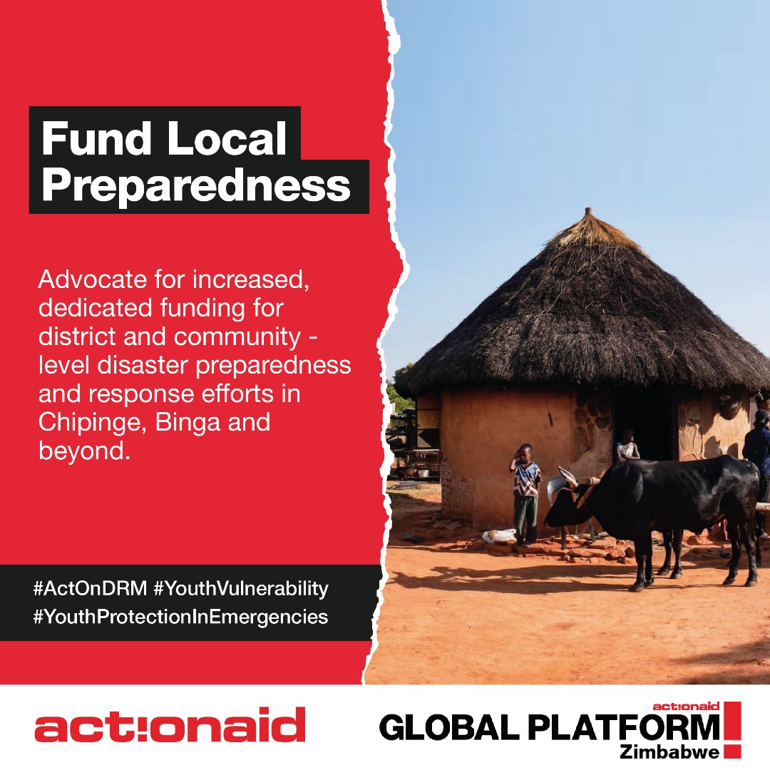 Fund Local Preparedness
Advocate for increased dedicated funding for district and community - level disaster preparedness and response efforts in Chipinge, Binga and beyond.
 #ActOnDRM #YouthVulnerability #YouthProtectionInEmergencies