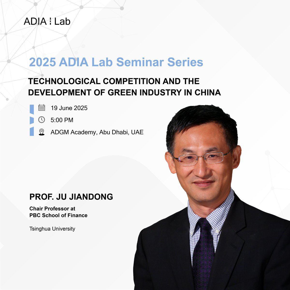 Join us for the next session in our ADIA Lab Seminar Series: “Technological Competition and the Development of Green Industry in China", led by Prof Ju Jiandong, on 19 June @adgmacademy. 

Sign up to attend in person or online: forms.office.com/r/qVCSynTMWV 

#ADIALab #SeminarSeries