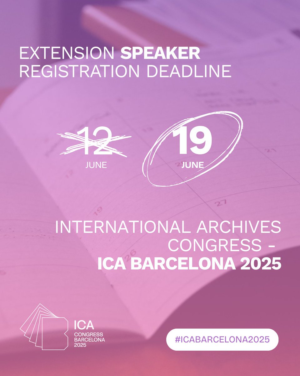 📢 Great news! 📜 The speaker registration deadline for the International Archives Congress – ICA Barcelona 2025 has been extended.

The registration deadline has been extended to 19 June, giving speakers at #ICABarcelona2025 the chance to join the professional programme. 🌍 It’s