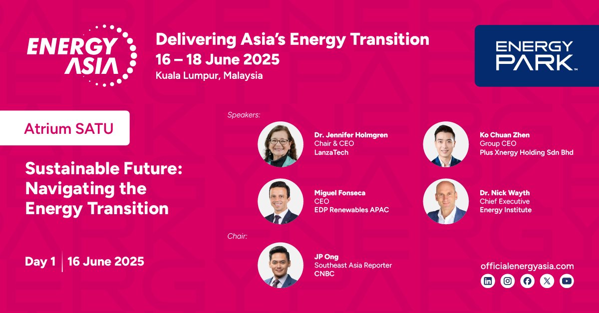 We’re excited to feature Dr. Jennifer Holmgren from <a href="/LanzaTech/">LanzaTech Global</a>, Ko Chuan Zhen from Plus Xnergy, Miguel Fonseca from EDP Renewables APAC, and Dr. Nick Wayth from the <a href="/EnergyInstitute/">Energy Institute</a>, with JP Ong from <a href="/CNBC/">CNBC</a> chairing the session at Energy Park.

Join us at Atrium SATU for