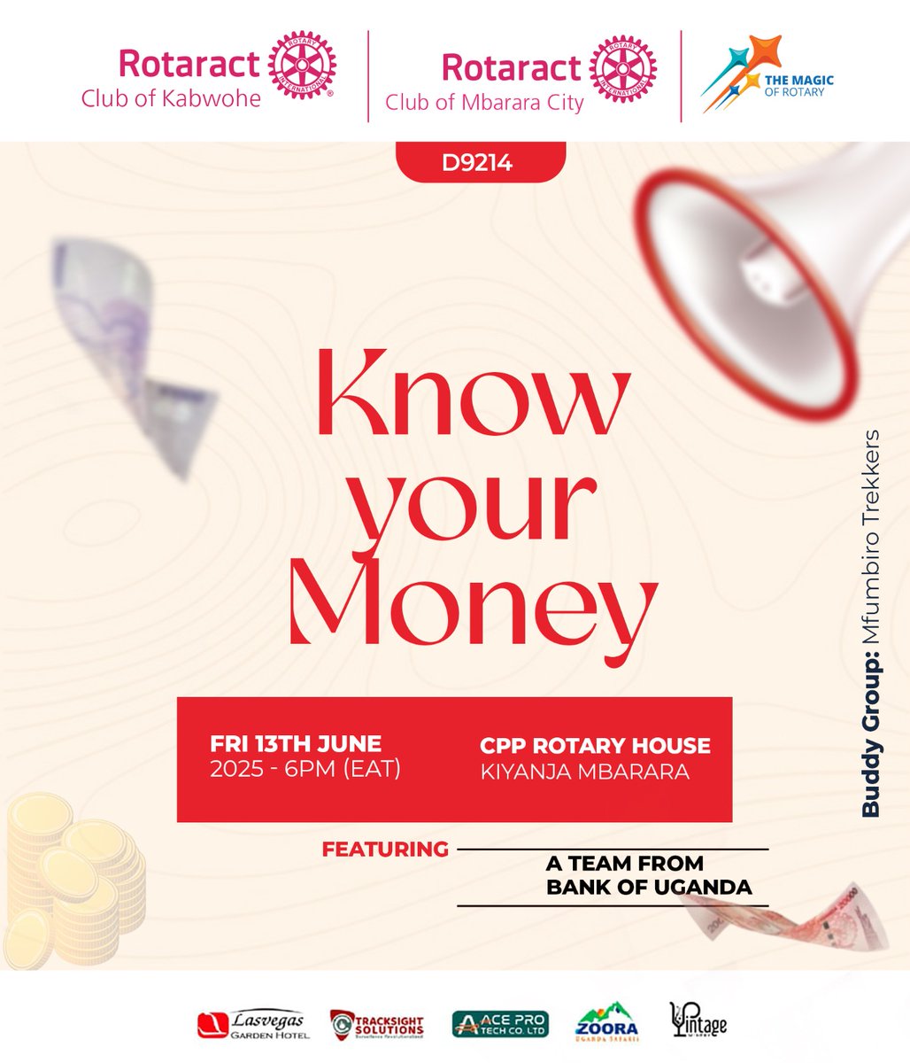 Ready to get smart about your money 💸?

Join us for "Know Your Money" Featuring a team from the *Bank of Uganda, this is your chance to gain essential financial knowledge.
🗓️ Fri 13th June 2025
⏰ 2 PM - 6 PM (EAT)
📍 CPP - Rotary House, Kiyanja Mbarara

Don't miss out!