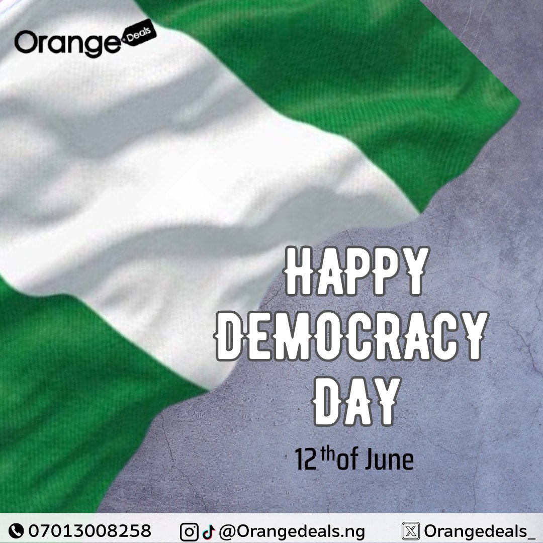 Happy Democracy Day 🇳🇬 
Today, we celebrate our freedom, resilience, and the spirit of our nation. May we continue to build a stronger, more prosperous Nigeria.

 #DemocracyDay2025 #OrangeDealsFamily