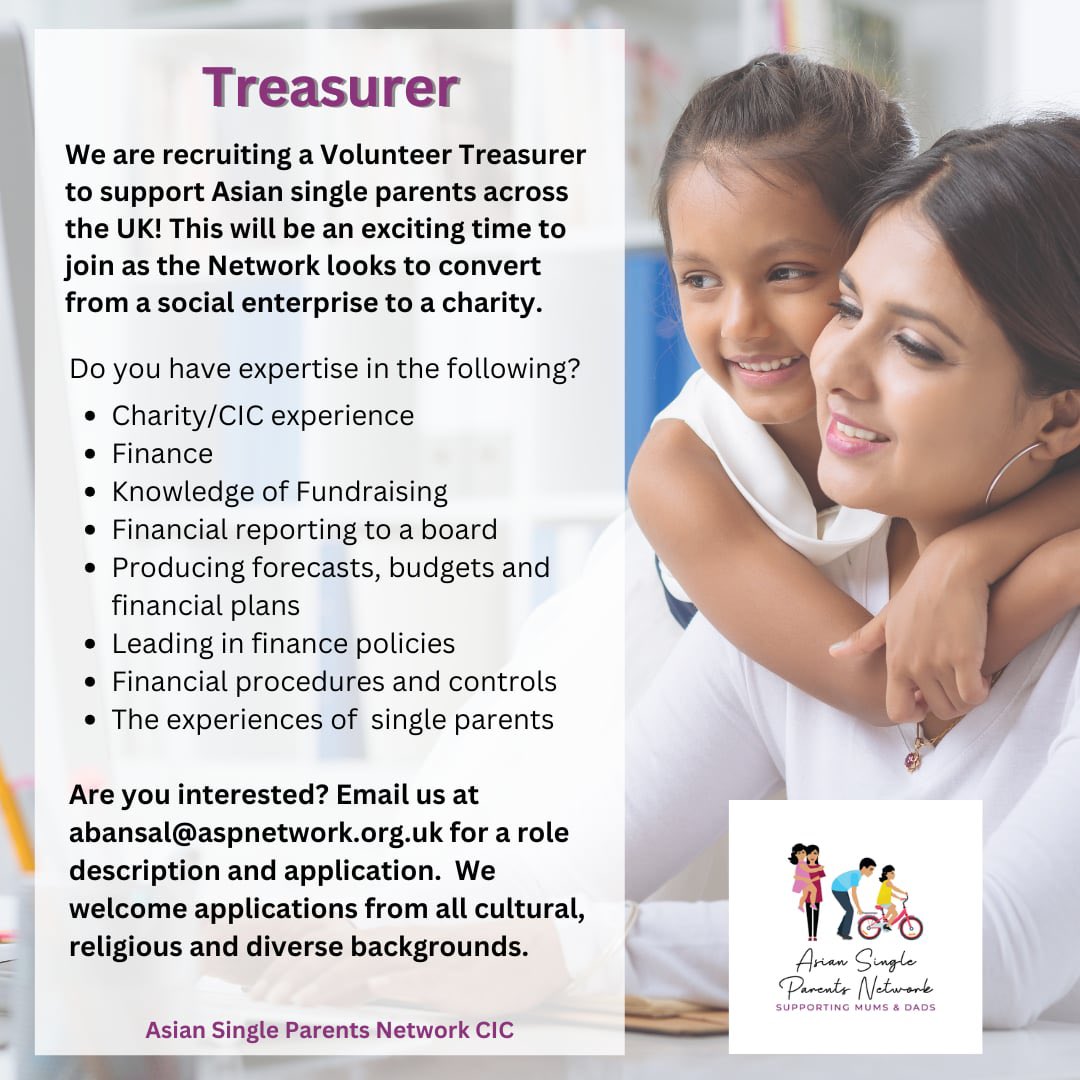 Asian Single Parents Network CIC (@asiansinglepar1) on Twitter photo Are you passionate about helping others, particularly single parents? Your contribution could make a real difference to our members.
Read more here: aspnetwork.org.uk
For further details email abansal@aspnetwork.org.uk
#SingleParents
#Recruitment
#Treasurer Are you passionate about helping others, particularly single parents? Your contribution could make a real difference to our members.
Read more here: aspnetwork.org.uk
For further details email abansal@aspnetwork.org.uk
#SingleParents
#Recruitment
#Treasurer