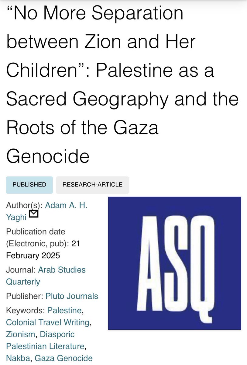 ArabStudiesQtly's tweet photo. Within the latest ASQ 47.1 read “No More Separation between Zion and Her Children”: Palestine as a Sacred Geography and the Roots of the Gaza Genocide by Adam A.H Yaghi here diamond # OpenAccess here https://t.co/m4pQIllSpc… on @scienceopen.bsky.social and @jstor.bsky.social https://t.co/FKbkpNon44