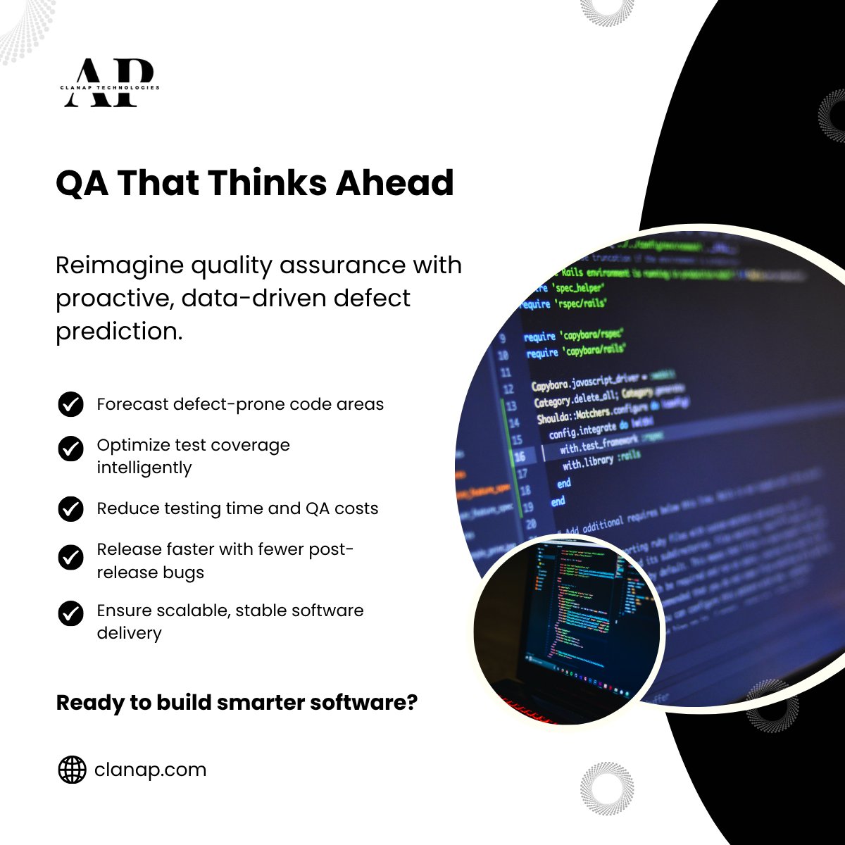 ClanapTech's tweet photo. Build quality from the first line of code.

 At Clan-AP, we help you reduce defects, optimize test coverage, and release with confidence.

 Smarter QA = Better software.

 💡 Learn how: https://t.co/yFx2yKZgcM https://t.co/PnrxrQWZSO