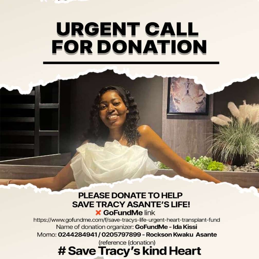 Tracy Asante, who was supposed to graduate last year, was hit with a severe illness. She urgently needs a heart transplant, and your support could help save her life.Please, let’s come together and help this beautiful, strong girl get the second chance she deserves. 0244284941🙏