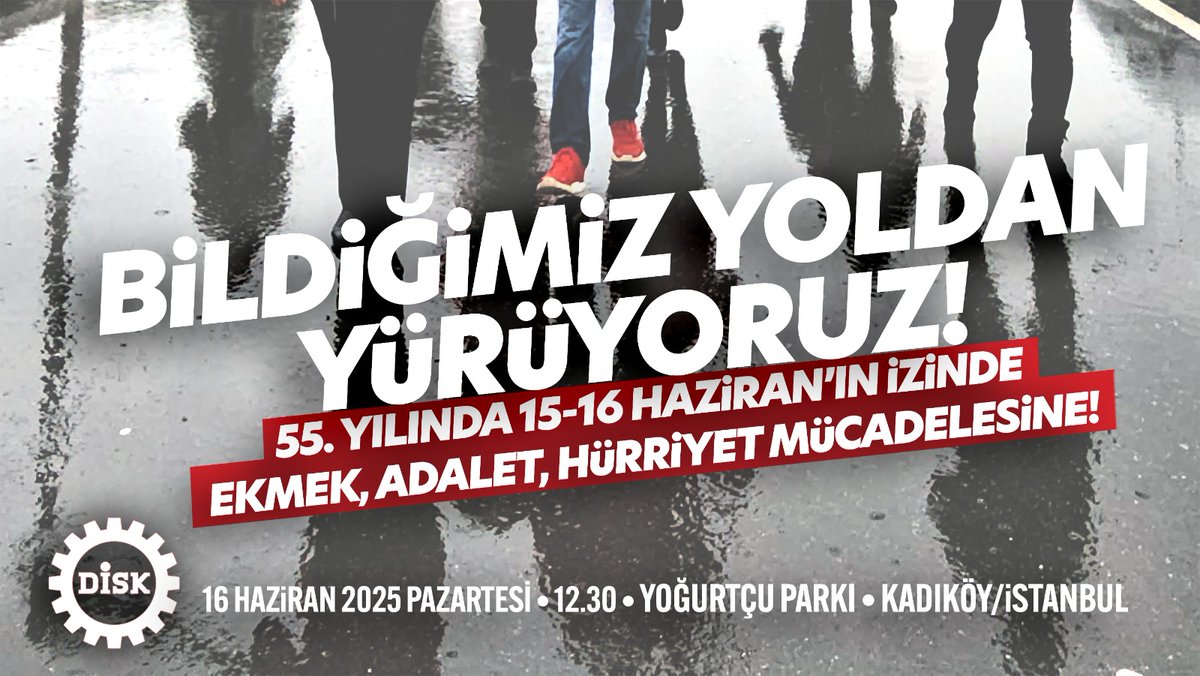 👣Bildiğimiz yoldan yürüyoruz!
📢 55'inci yılında 15-16 Haziran'ın izinde Ekmek, Adalet ve Hürriyet mücadelesine!
📅 16 Haziran 2025 Pazartesi
🕧 12:30
📍Yoğurtçu Parkı Kadıköy/İstanbul
