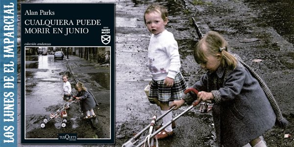 Elimparcial.es (@elimparciales) on Twitter photo 📚 'Cualquiera puede morir en junio', de Alan Parks
elimparcial.es/noticia/284475/
<a href="/TusquetsEditor/">Tusquets Editores</a> 📚 'Cualquiera puede morir en junio', de Alan Parks
elimparcial.es/noticia/284475/
<a href="/TusquetsEditor/">Tusquets Editores</a>