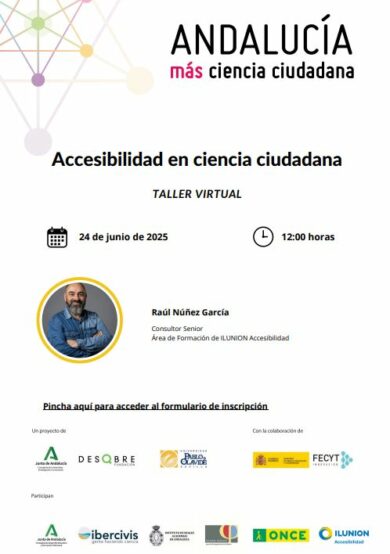 🔬Taller formativo 'Accesibilidad en ciencia ciudadana'

📅Martes 24 de junio

⏲12h

👨‍🦰A cargo de Raúl Núñez García, consultor senior del área de formación <a href="/ILUNION/">ILUNION</a>

✅ Inscripción gratuita👉 lc.cx/lEdV4mn

#andaluciaciencia #accesibilidad #cienciaparatodos