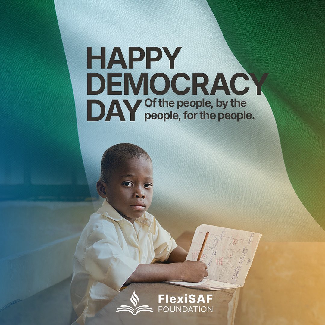 Today we celebrate the power of the people.

Democracy thrives when every child has a voice — and that starts with access to quality education.

Let’s build a more inclusive Nigeria, together. 🇳🇬

#DemocracyDay2025 #EducationForAll #FlexiSAFFoundation