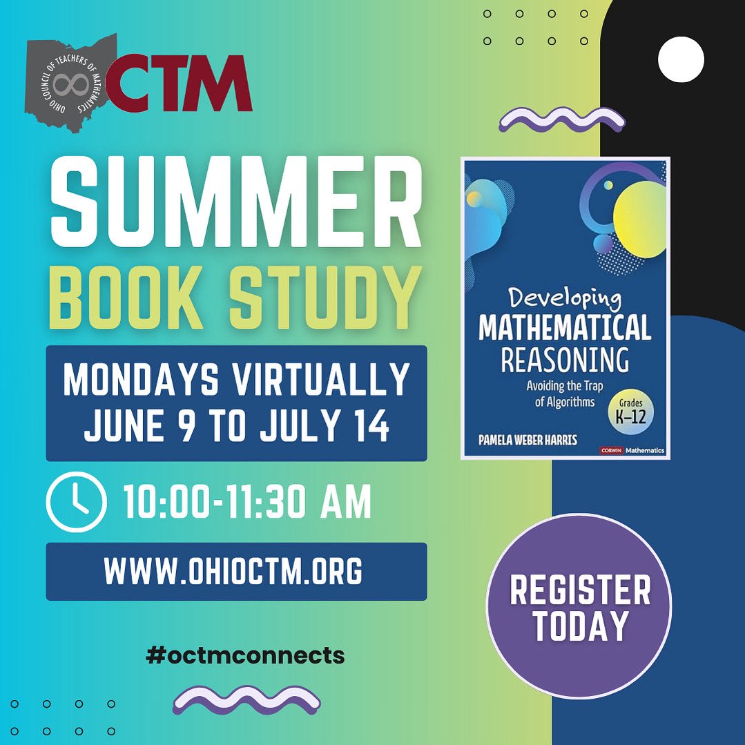 Summer Book Study: Pam Harris’ latest work, Developing Mathematical Reasoning: The Trap of Algorithms, OR listen to related podcast episodes for additional insights and real-world applications.

REGISTRATION LINK: 

ohioctm.org/event-6130379