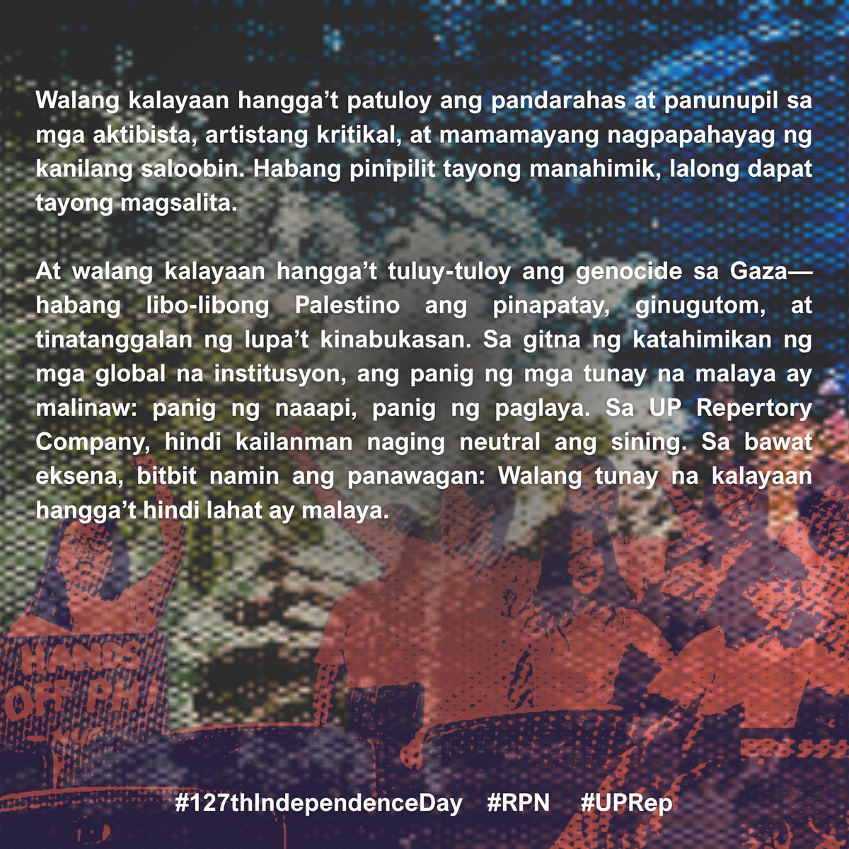 uprepertory's tweet image. Pahayag ng The UP Repertory Company sa Araw ng Kalayaan. 

#IndependenceDay
#RPN
#UPRep