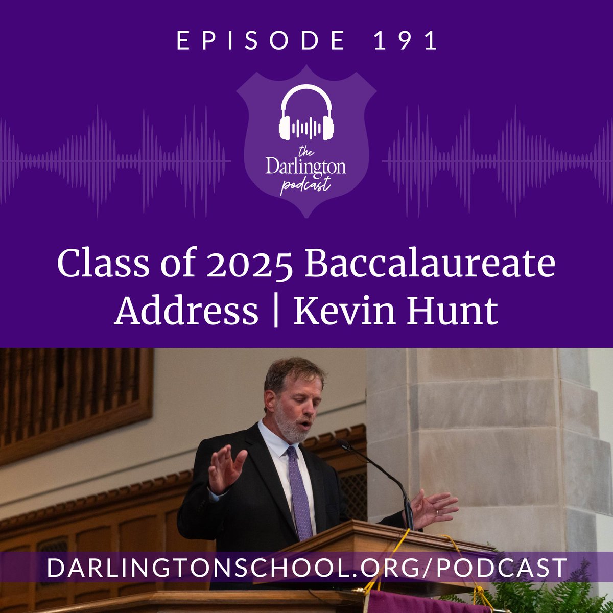 In this special episode, listen to Kevin Hunt, assistant athletic director and senior parent, give his Baccalaureate address on May 16. Hunt was selected by the senior class to serve as the Baccalaureate speaker.

LISTEN &amp; SUBSCRIBE: darlingtonschool.org/7181201