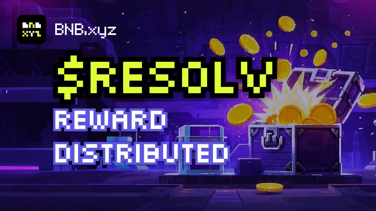 Rewards Distributed! 

Rewards have been distributed for $RESOLV

Claim your rewards now! 

Claim Here: bnb.xyz