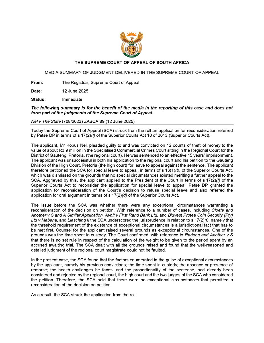 Nel v The State (708/2023) ZASCA 89 (12 June 2025)

Today the Supreme Court of Appeal (SCA) struck from the roll an application for reconsideration referred by Petse DP in terms of s 17(2)(f) of the Superior Courts Act 10 of 2013 (Superior Courts Act).