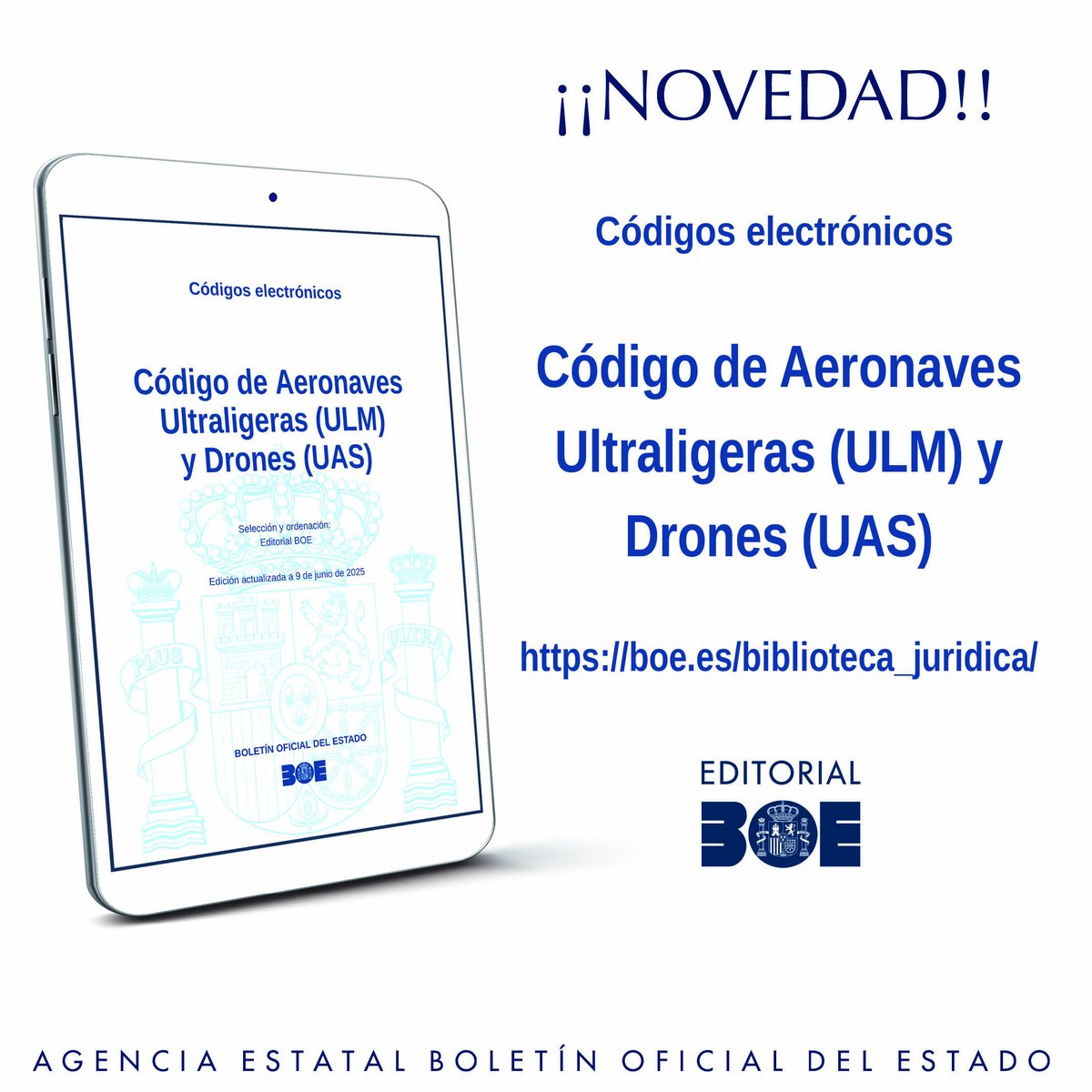 Nuevo #CodigosBOE Código de Aeronaves Ultraligeras (ULM) y Drones (UAS). Normativa en permanente actualización. Gratis en PDF y ePUB. Disponible en la Biblioteca Jurídica Digital de la sede del BOE.