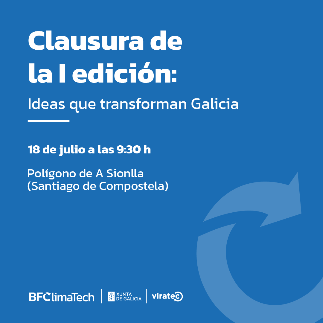 🗓️  SAVE THE DATE | El 18 de julio, a las 9:30 h. tendrá lugar, en el Biopolo de A Sionlla, el acto de clausura de la I edición de la Business Factory ClimaTech, bajo el título ‘Ideas que transforman Galicia’
Inscríbete ⬇️ forms.cloud.microsoft/Pages/Response…