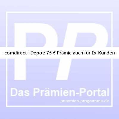 10.06.25 comdirect · Depot: 75 € Prämie auch für Ex-Kunden - #Depot #StartGuthaben #DepotPrämie #DepotBonus #DepotEröffnungsPrämie #DepotEröffnungsBonus #DepotMitPrämie #DepotAktion #DepotGeldPrämie #DepotPrämienAktion -> praemien-programme.de/meldungen/comd…