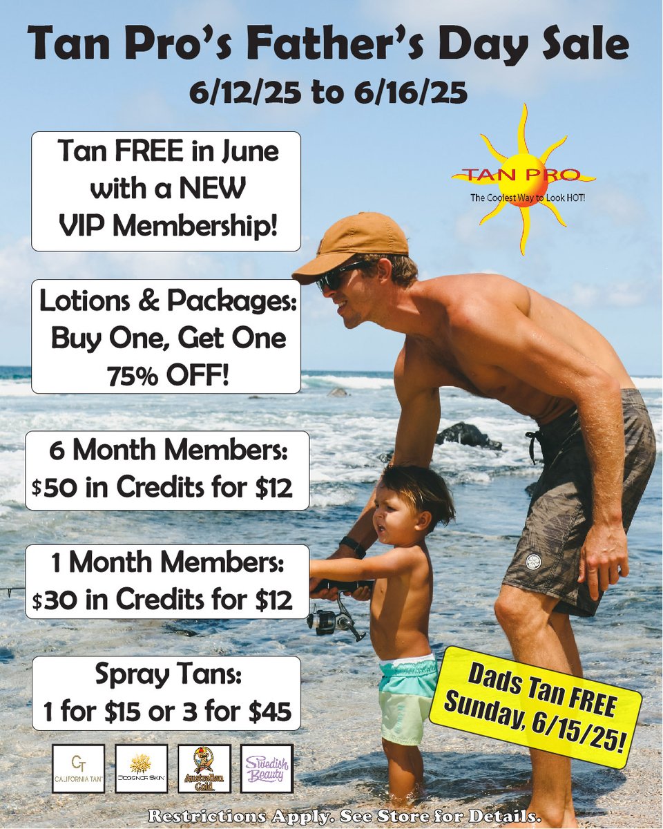 TanProUSA's tweet image. Tan Pro's Father's Day sale is on! Stop in until 6/16/25 for these tan-tastic deals! Dads, stop in Sunday, 6/15/25, for a FREE tan or upgrade!

Restrictions Apply. See store for details. Offers valid 6/12/25-6/16/25.
#tanprousa #tanpro #fathersday #fathersdaysale #tanning