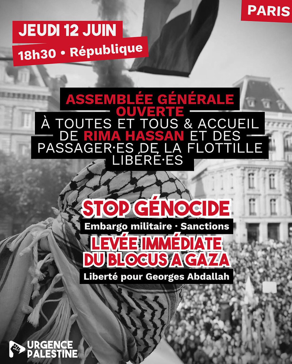 Urgence Palestine (@urgence_pal) on Twitter photo ⚠️URGENT ! Rassemblement Jeudi 12 juin, à 18h30, place de la République à Paris !
Assemblée générale ouverte à toutes et tous & accueil de Rima Hassan et des passager·es de la flottille libéré·es
🛑Stop génocide !
#manifparis <a href="/RimaHas/">Rima Hassan</a> ⚠️URGENT ! Rassemblement Jeudi 12 juin, à 18h30, place de la République à Paris !
Assemblée générale ouverte à toutes et tous & accueil de Rima Hassan et des passager·es de la flottille libéré·es
🛑Stop génocide !
#manifparis <a href="/RimaHas/">Rima Hassan</a>