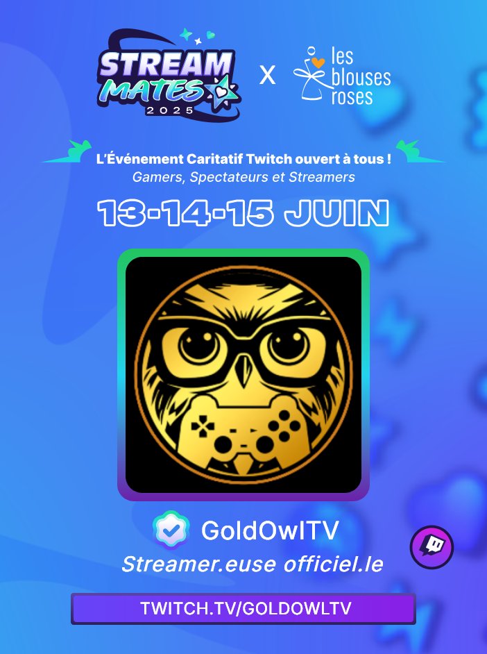 GoldOwlTV's tweet photo. OMG ! Je participe à la 2e édition de @StreamMatesOff qui soutient @LesBlousesRoses !
Du 13 au 15 juin, je serai en stream ! Venez soutenir l'asso en venant kiffé ce moment !
On compte SUR VOUS ! 🔥
https://t.co/X5f7woNj7q
#StreamMates #StreamMates2025 #caritatif #twitchfr https://t.co/kRe7fOwHH7