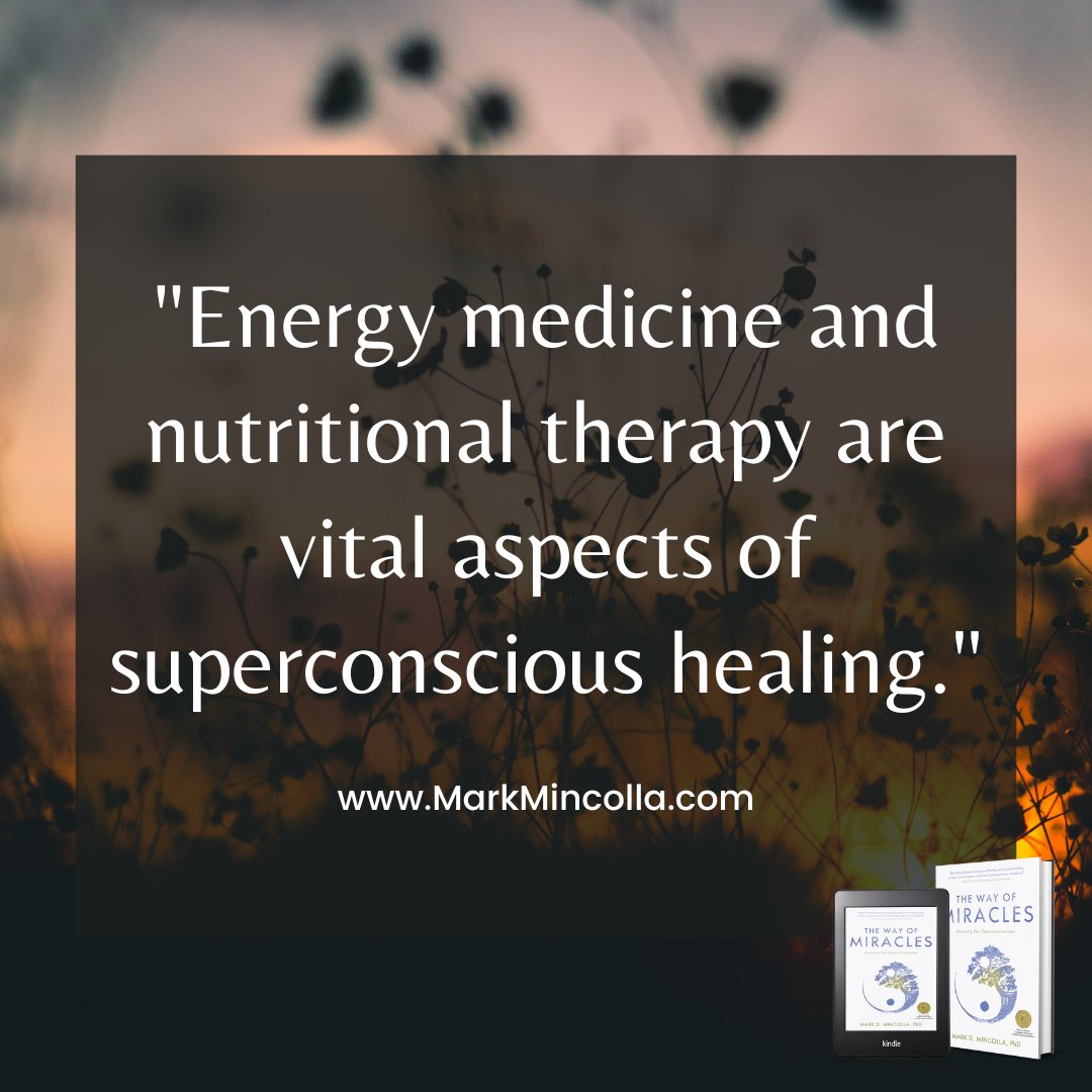 markmincolla's tweet image. “Energy medicine and nutritional therapy are vital aspects of superconscious healing.” The Way of Miracles book, order your copy now:  amazon.com/Way-Miracles-A…
#TheWayOfMiracles #MarkMincolla #wellness #miracles #consciousness #kindle #hardcover #book #audiobook #streamingnow