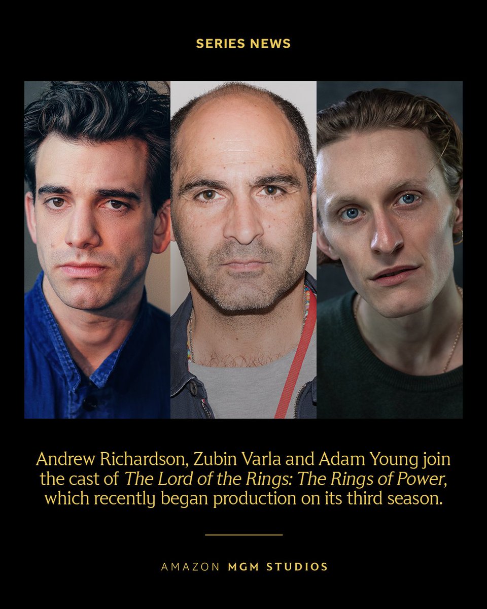 Andrew Richardson, Zubin Varla and Adam Young join the cast of The Lord of the Rings: The Rings of Power, which recently began production on its third season.