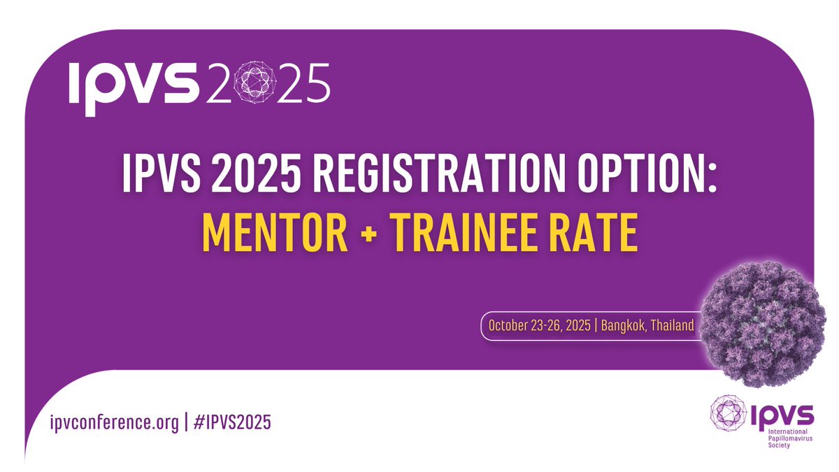 👣 Moving Forward, Together at #IPVS2025
Mentoring a pre/post-doc trainee? If you're both IPVS Members, you're eligible for a special combined registration rate!
📅 Bangkok | Oct 23–26, 2025
📝 Register together: bit.ly/3rvMTZR

#Mentorship #HPV #Papillomavirus