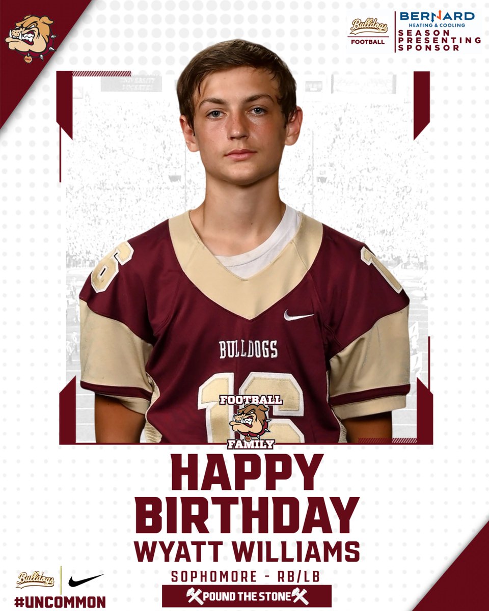 Happy Birthday to 2028 RB/LB Wyatt Williams! Glad you are part of our football FAMILY. Enjoy your day! GO BULLDOGS! #PTS #UNcommon