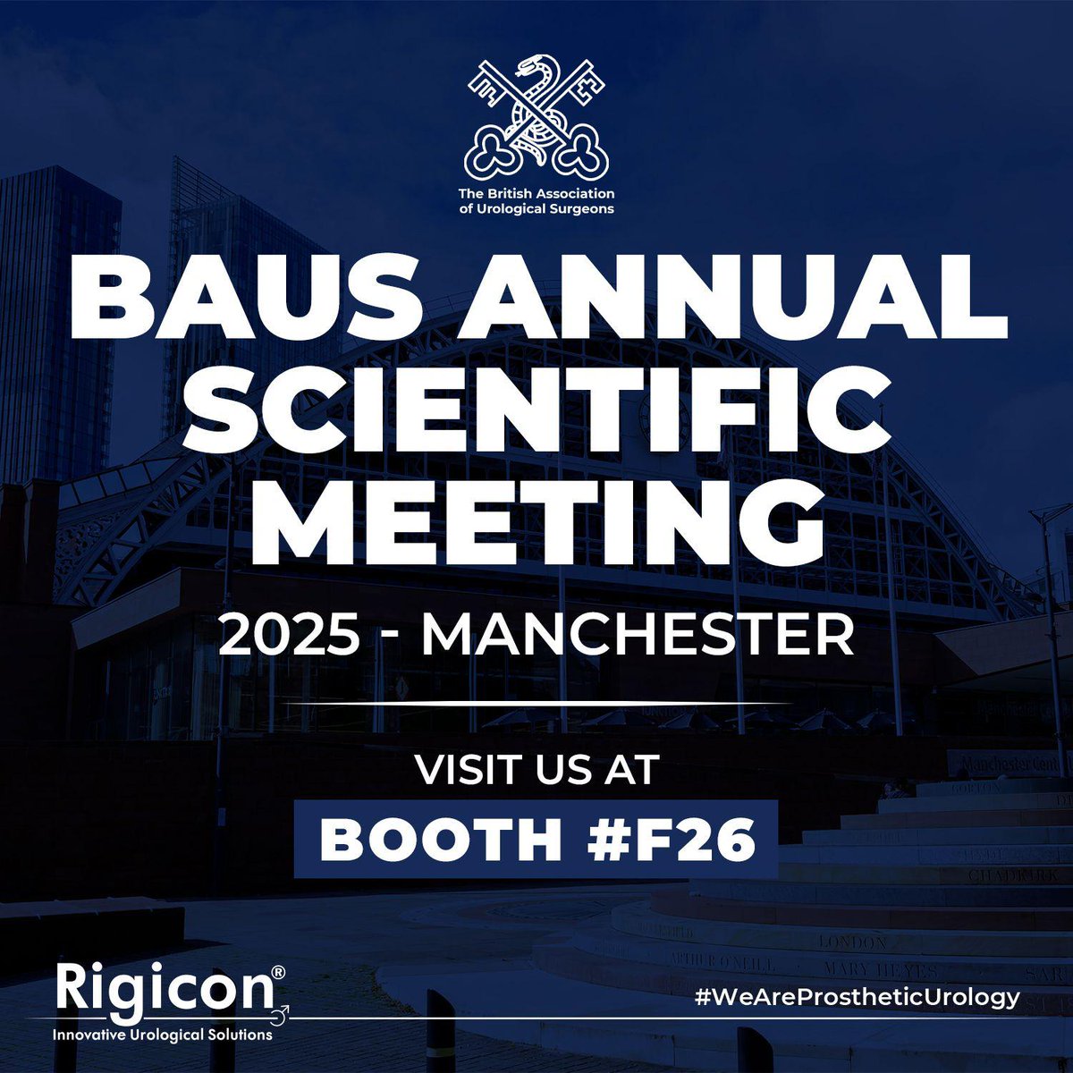 Rigicon is excited to be at BAUS 2025!

Join us in Manchester, UK, from June 16–19 for the BAUS 2025 Congress.

Stop by Booth F26 to explore our latest innovations in prosthetic urology and connect with the Rigicon team.

Let’s shape the future of prosthetic urology—together.